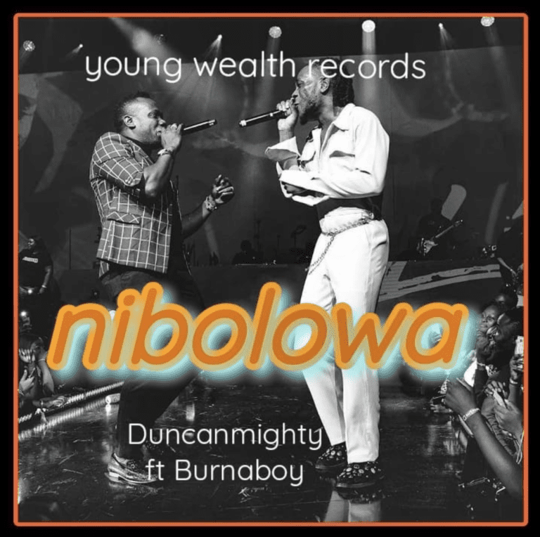 Duncan Mighty – “Nibolowa” ft. Burna Boy 2