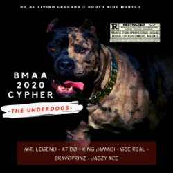 BMAA CYPHER 2020 -"The Underdogs" Featuring Mr Legend, Atibo, King Jamadi, Gee Real, Bravoprinz, Jabzy Ace [LEAKED] 1