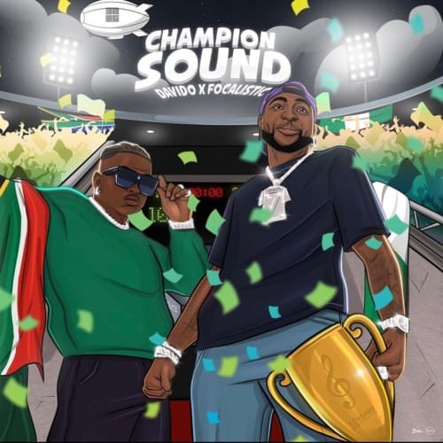 Davido x Focalistic – “Champion Sound” 13