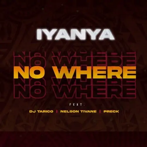 Iyanya – “No Where” ft. DJ Tarico, Nelson Tivane, Preck 1