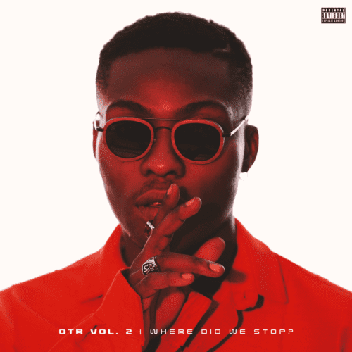 [EP] Reekado Banks – “OTR” Vol 2 (Where Did We Stop?) 5