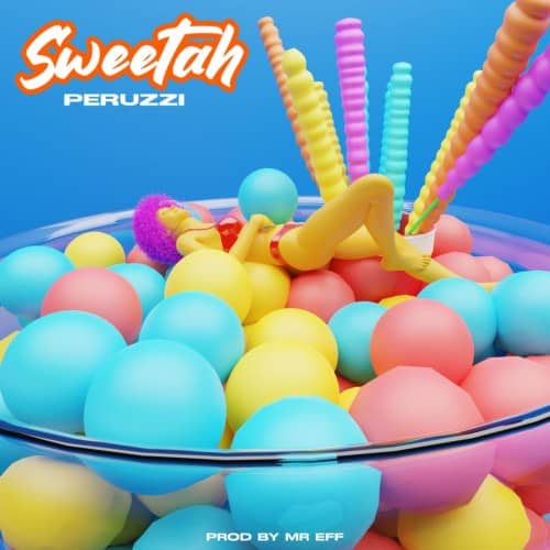 Peruzzi – “Sweetah” 1