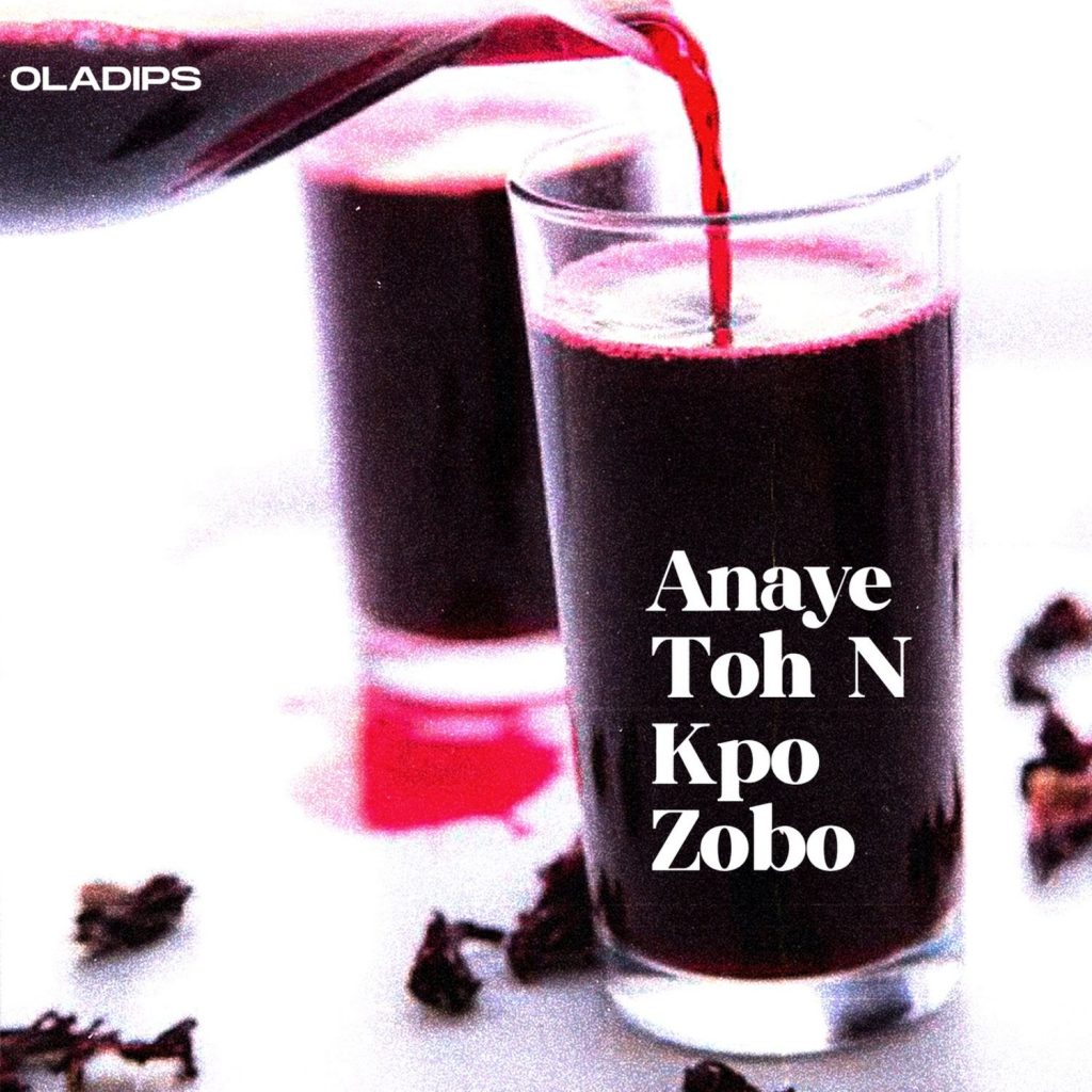 OlaDips – “Anaye Toh N Kpo Zobo” 5