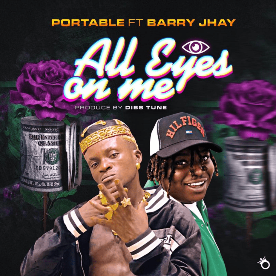 Portable – “All Eyes On Me” ft. Barry Jhay 10