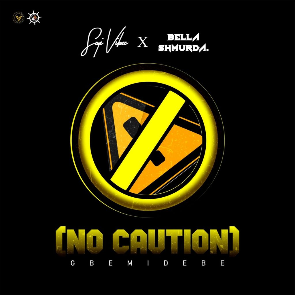 Bella Shmurda x Seyi Vibez – “No Caution” (Gbemidebe) 19