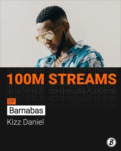 Kizz Daniel’s “Barnabas EP” Becomes First Music Project to Hit 100 million Streams on Boomplay 6