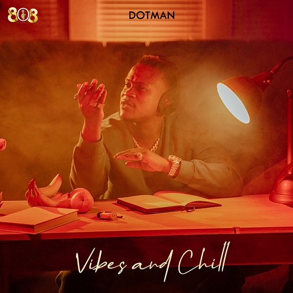 Dotman – Vibes and Chill EP 10