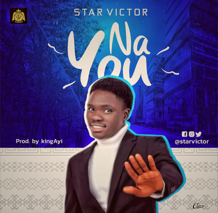 Star Victor -"Na You" (prod. KingAyi) 2