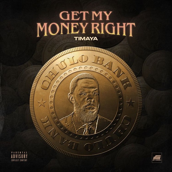 Timaya – Get My Money Right 2