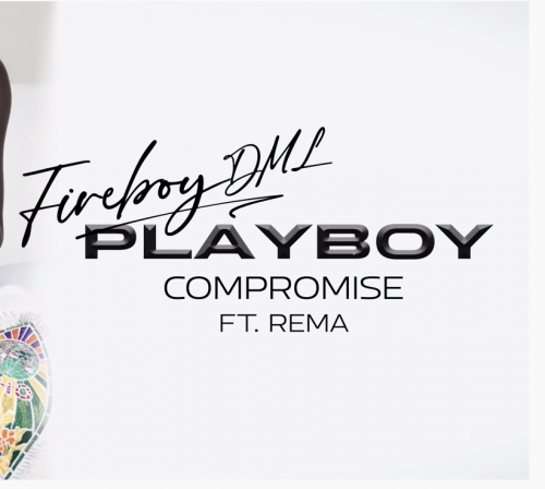 Fireboy DML – Compromise ft. Rema (Song) 8