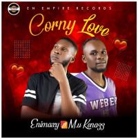 Enimaxy -"Corny Love" Feat M.U Kenazz 7