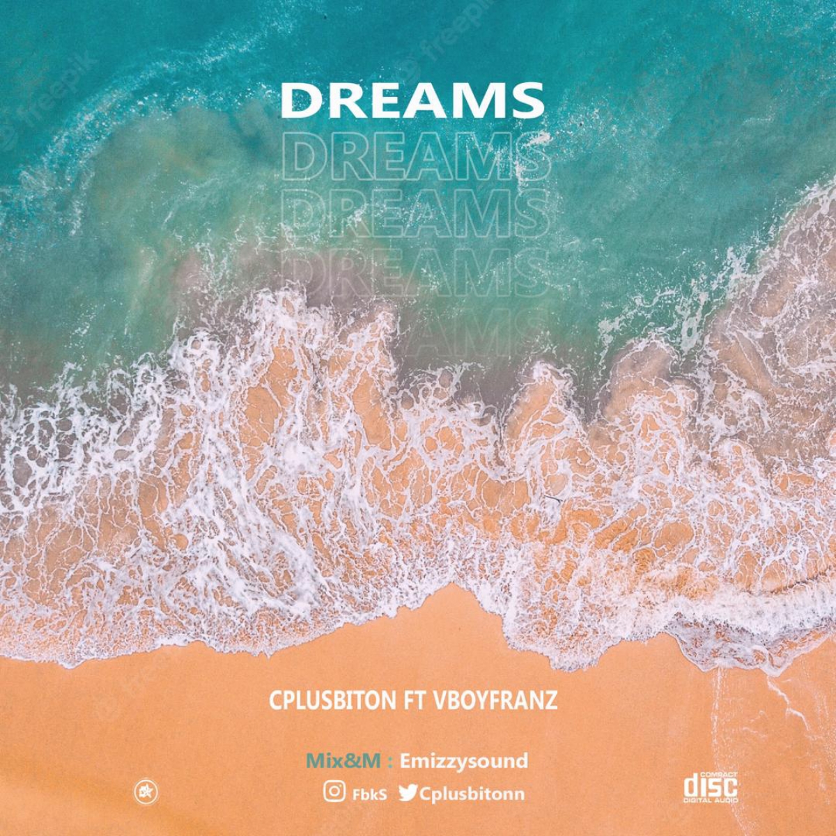 Cplusbiton -"Dreams" Feat Vboyfranz 4