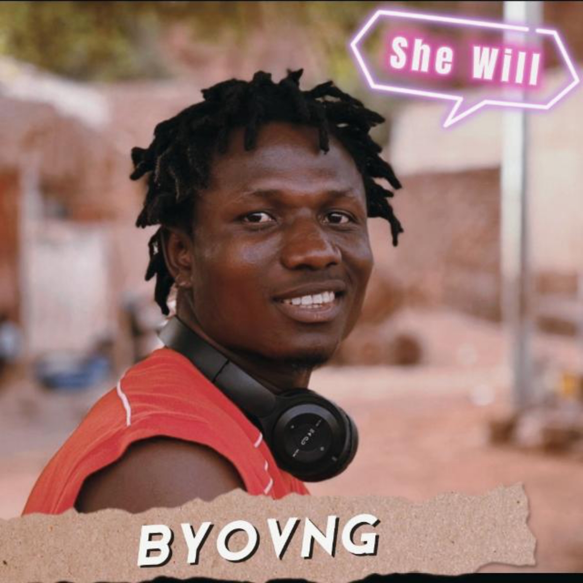 Byovng -"She Will" 7