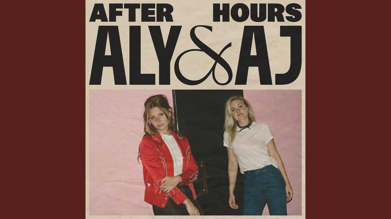 Aly & AJ – After Hours 1