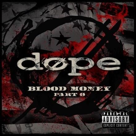 ALBUM: Dope – Blood Money Part Zer0 2