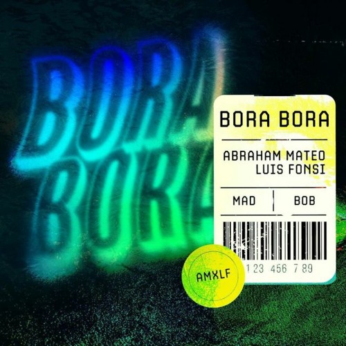 Abraham Mateo & Luis Fonsi – Bora Bora 2