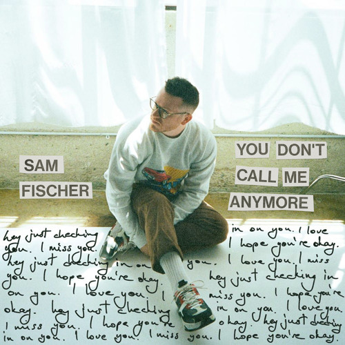 Sam Fischer You Don’t Call Me Anymore Mp3