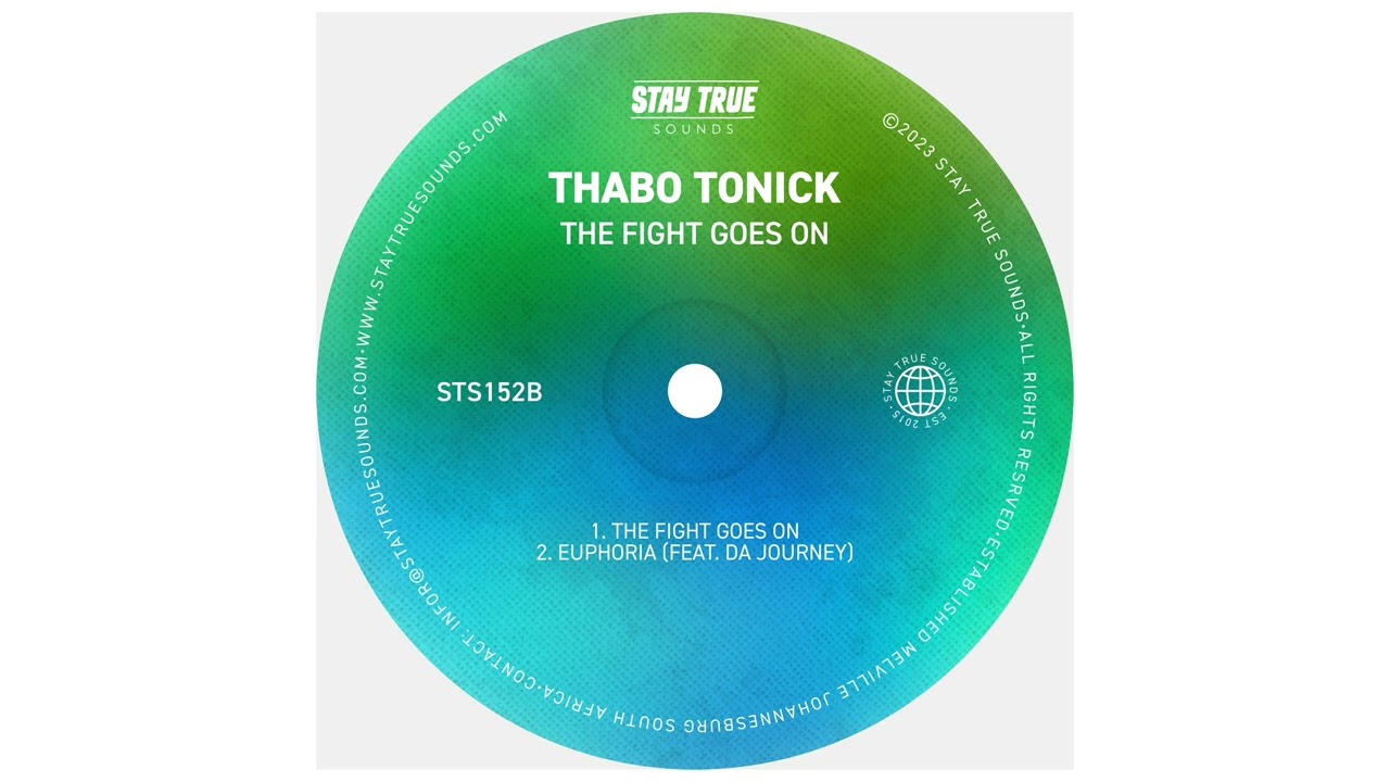 Thabo Tonick – The Fight Goes On (Original Mix) Mp3 Download