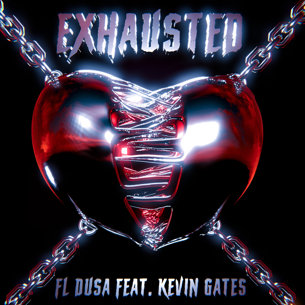 FL Dusa – Exhausted Ft. Kevin Gates 1