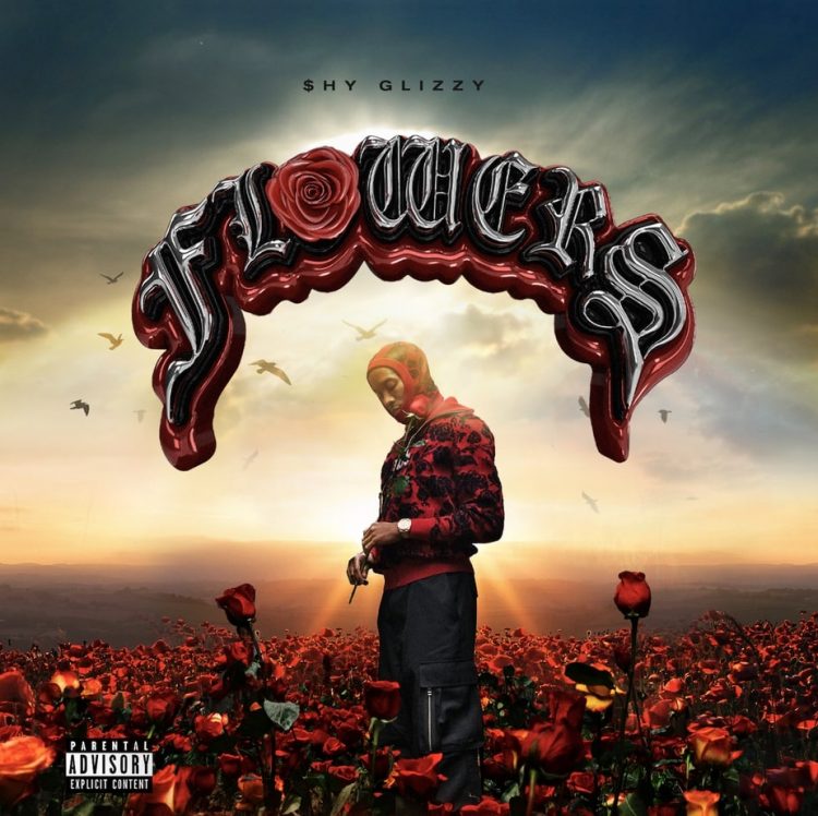 Shy Glizzy Flowers ALBUM ZIP DOWNLOAD