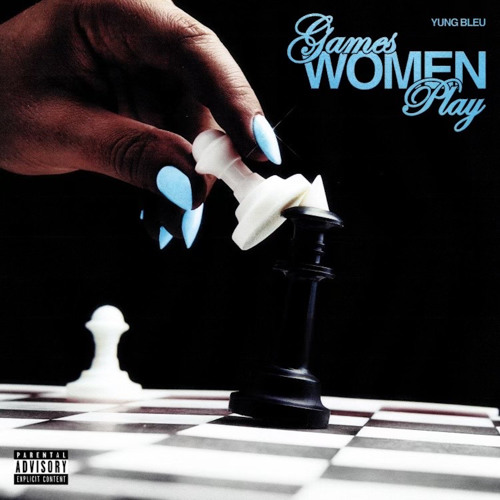 Yung Bleu Games Women Play Mp3