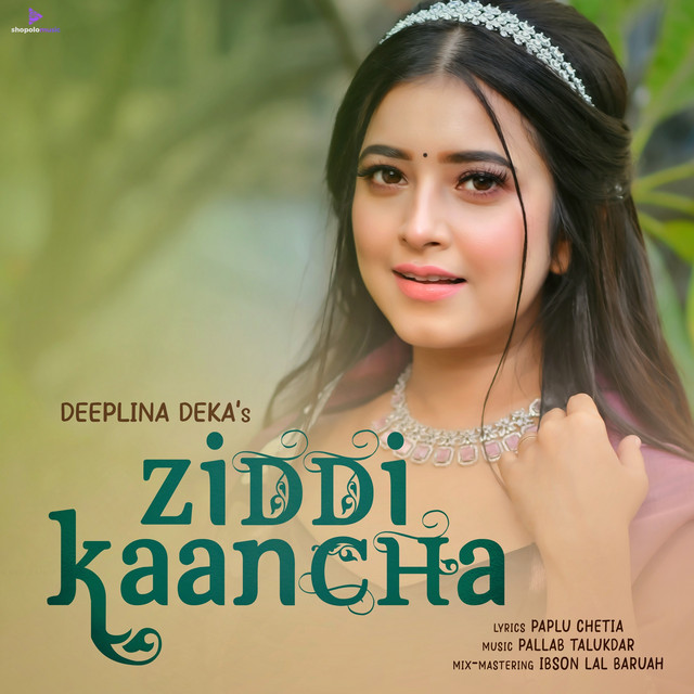 Deeplina Deka Ziddi Kaancha Mp3