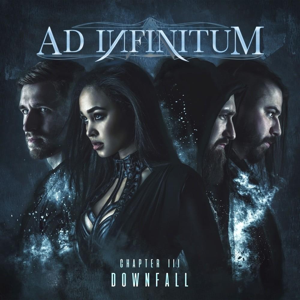 Ad Infinitum (CHE) Chapter III – Downfall Album Zip Download