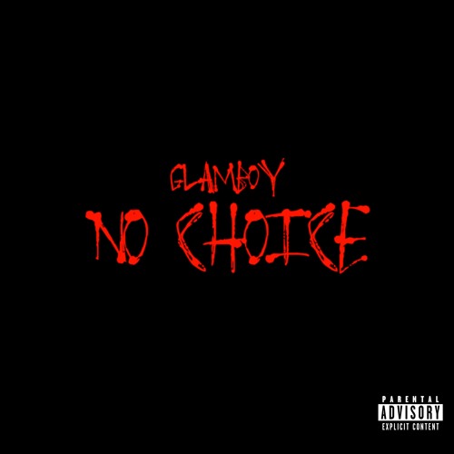 Glamboy No Choice Mp3 Download