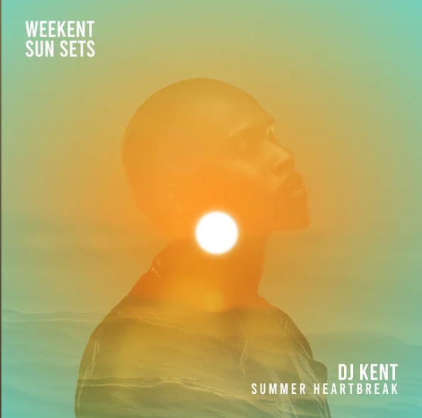 DJ Kent – Summer Heartbreak 1