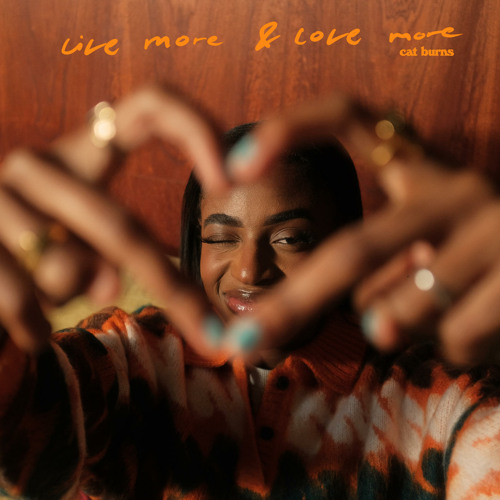 Cat Burns – live more & love more 4