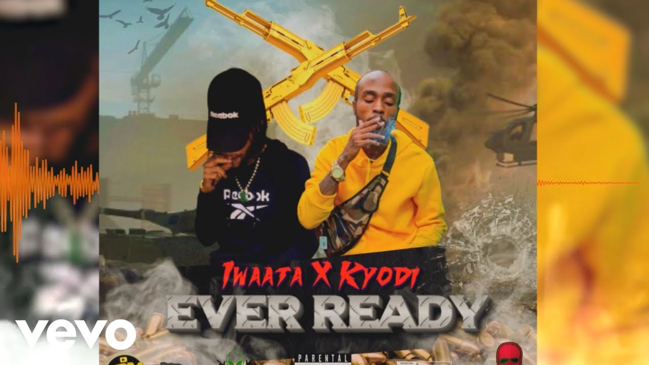 Iwaata & Kyodi Ever Ready Mp3