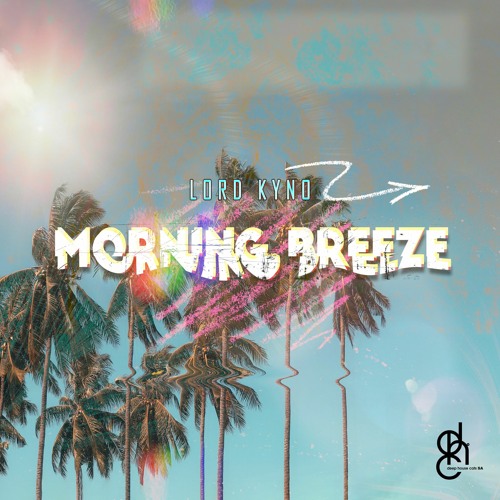 EP: Lord Kyno – Morning Breeze 2