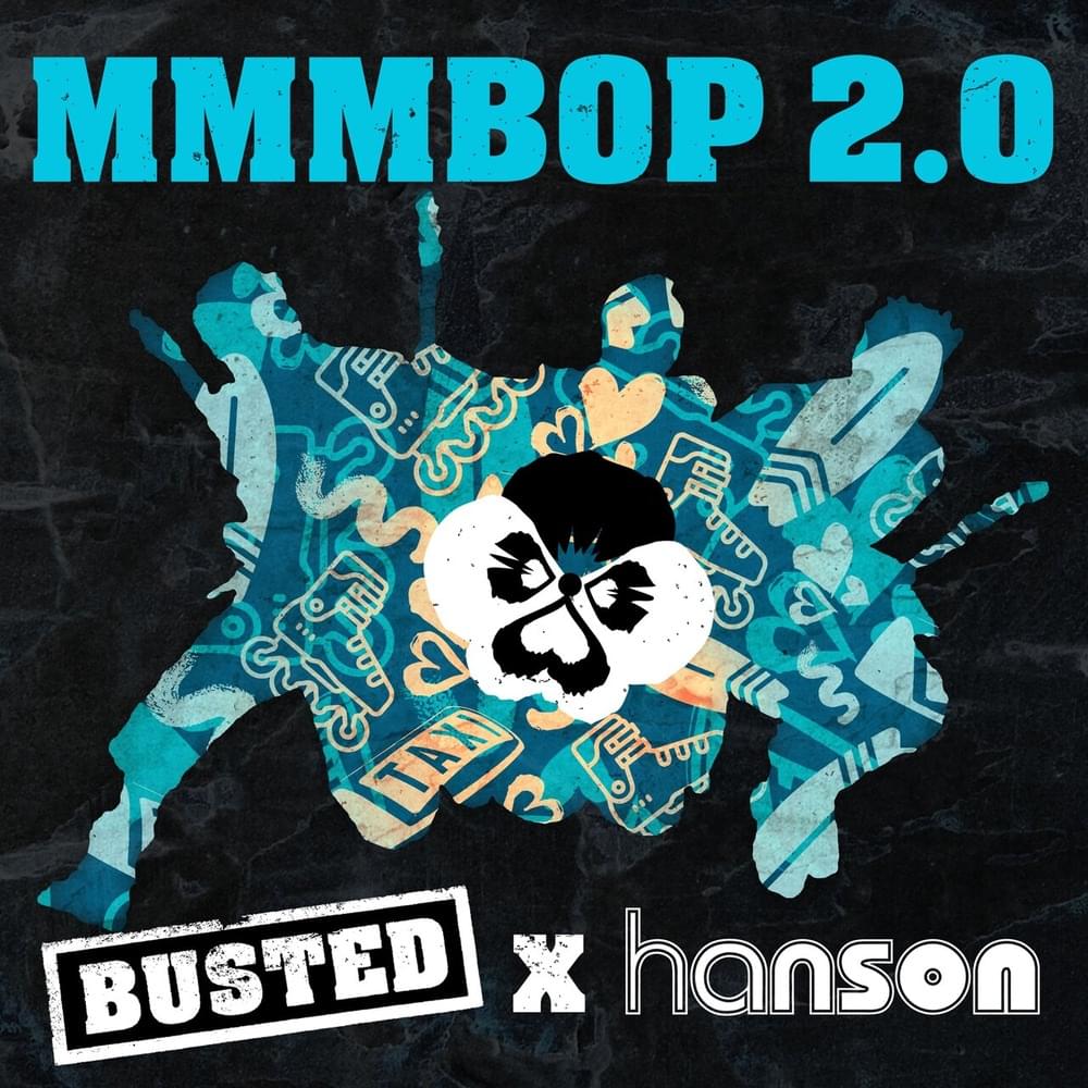 Busted & Hanson – MMMBop 2.0 1