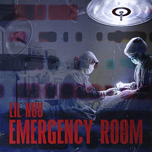 Lil Nuu Emergency Room Mp3 Download