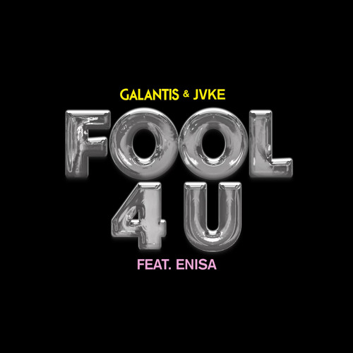 Galantis & JVKE – Fool 4 U ft. Enisa 2