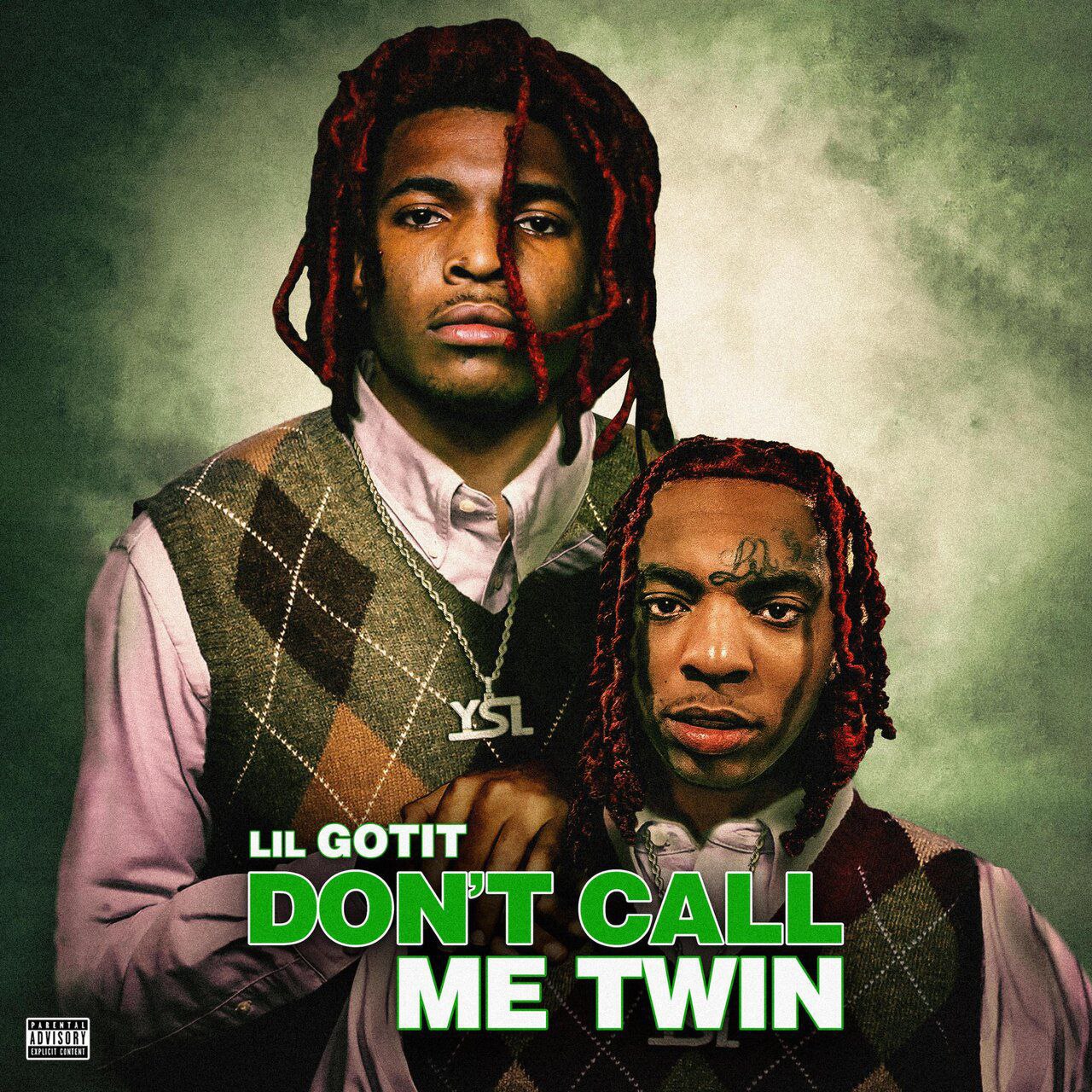 Lil Gotit – Don’t Call Me Twin 8