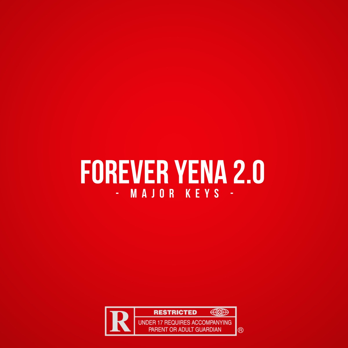 Major Keys Forever Yena 2.0 Mp3 Download