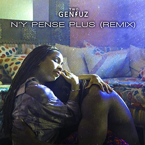 Tayc N’y Pense Plus (Two Geniuz Remix) Mp3 Download