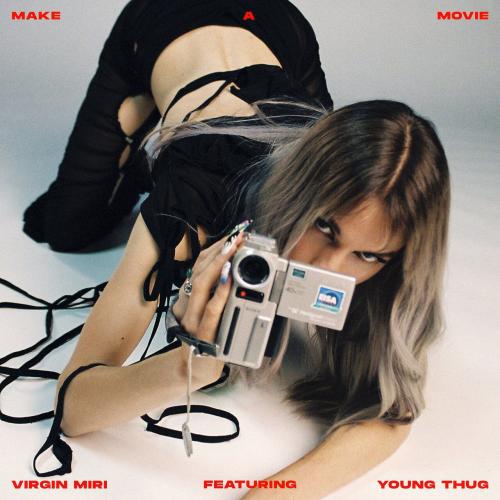 Virgin Miri Ft. Young Thug – Make a Movie 1