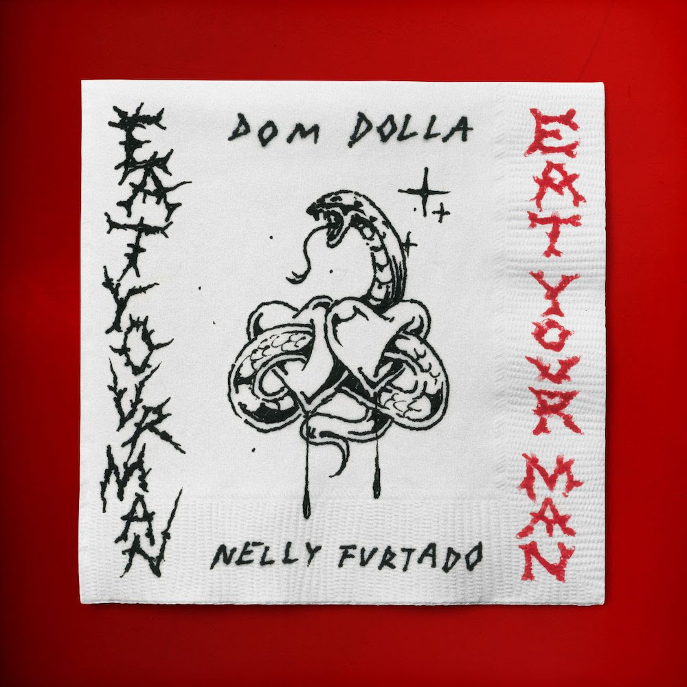 Dom Dolla & Nelly Furtado – Eat Your Man 3