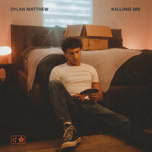 Dylan Matthew - Killing Me 1