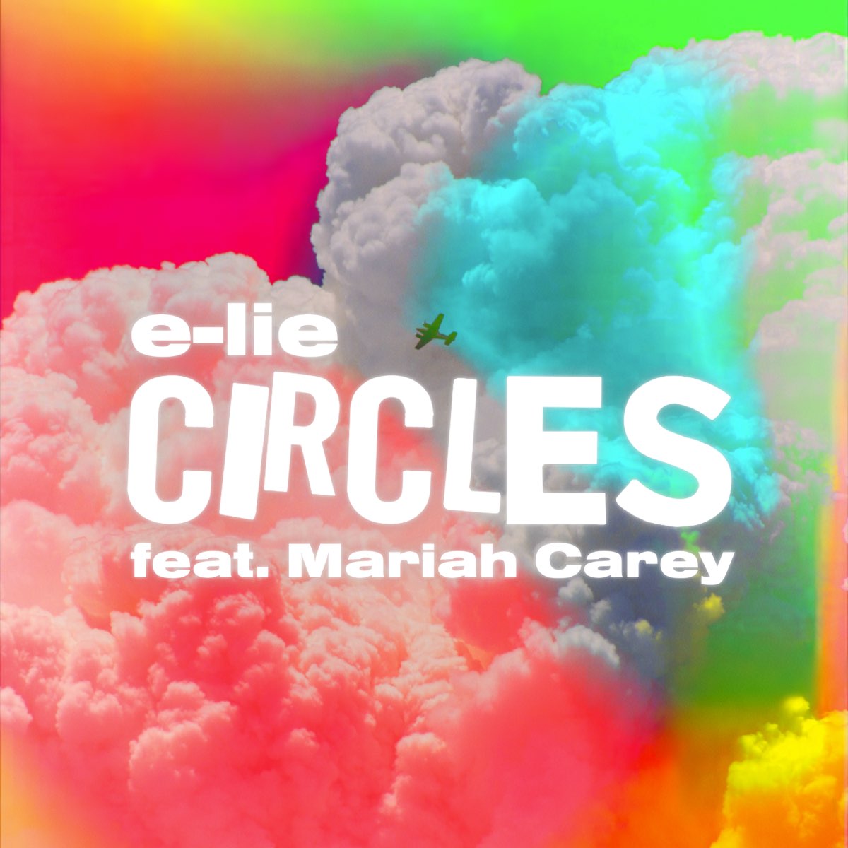 E-lie – Circles Ft. Mariah Carey 3