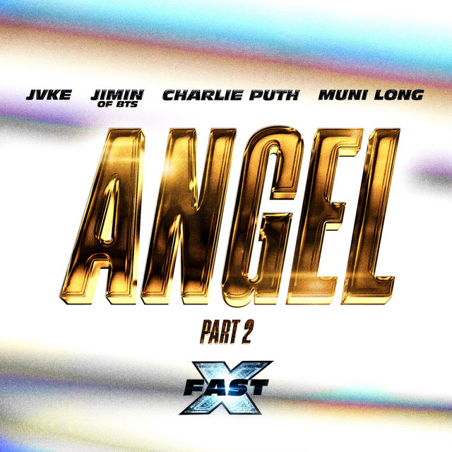 Fast – Angel Pt. 2 (FAST X Soundtrack) Ft. Furious: The Fast Saga, Jimin, BTS, JVKE, Charlie Puth & Muni Long 1