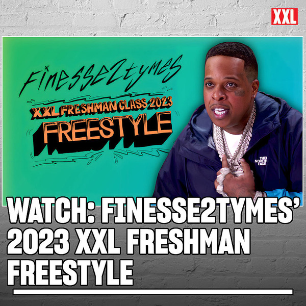 Finesse2tymes - 2023 XXL Freshman Freestyle 2