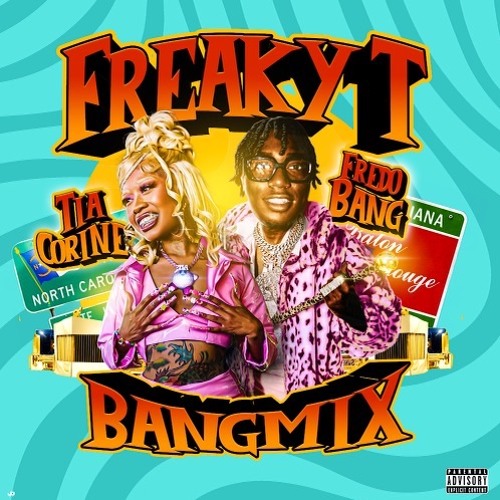 Fredo Bang & TiaCorine - FreakyT (Bang Mix) 1