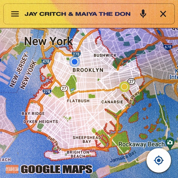 Jay Critch & Maiya The Don - Google Maps 2