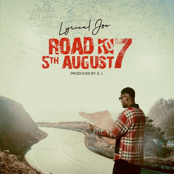 Lyrical Joe - Road To 5th August 7 1