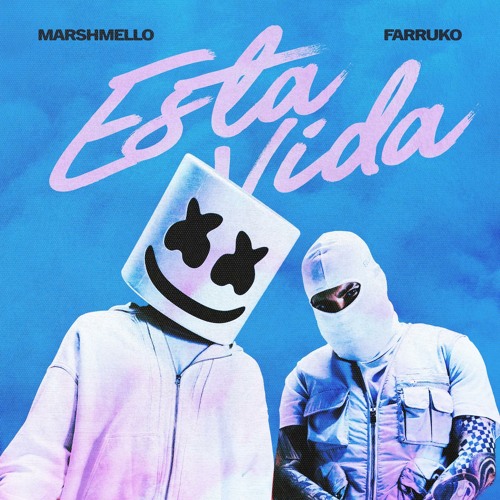 Marshmello, Farruko, Deorro Esta Vida (Deorro Remix) Mp3 Download