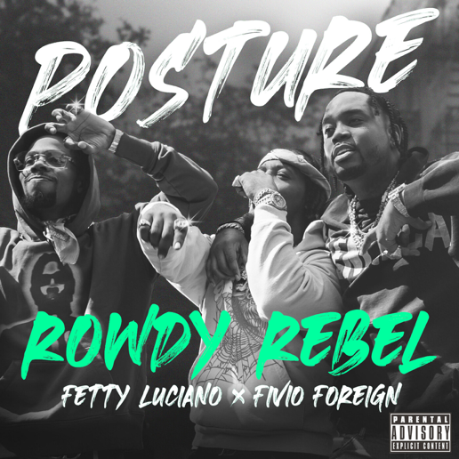 Rowdy Rebel - Posture Ft. Fivio Foreign & Fetty Luciano 2