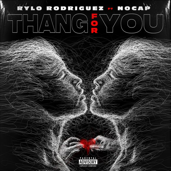 Rylo Rodriguez - Thang For You Ft. NoCap 16